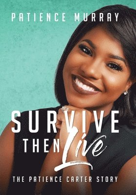 Survive Then Live 1