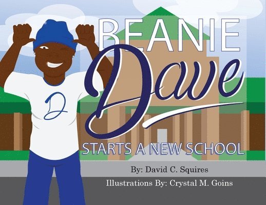Beanie Dave Starts a New School 1