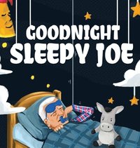 bokomslag Goodnight, Sleepy Joe