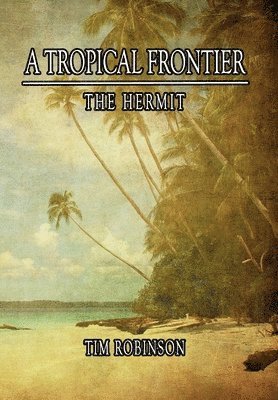 A Tropical Frontier 1