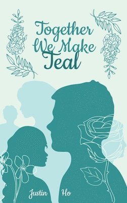 Justin Ho - Together We Make Teal, Inbunden