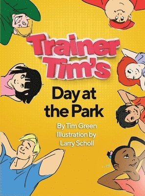 Tim Green - Trainer Tim's Day at the Park, Inbunden