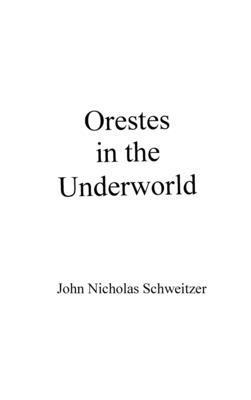 bokomslag Orestes in the Underworld