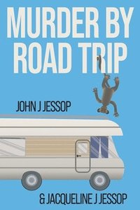 bokomslag Murder by Road Trip