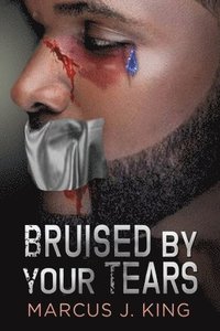 bokomslag Bruised by your Tears