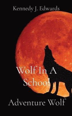 Wolf In A School 1