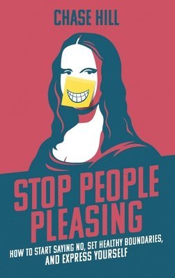 bokomslag Stop People Pleasing