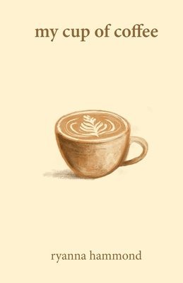 My Cup of Coffee 1
