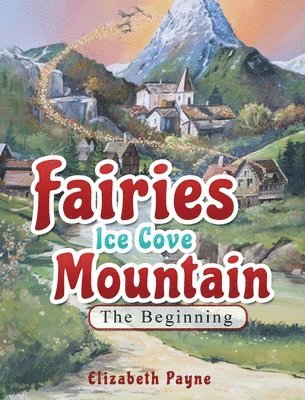 Fairies Ice Cove Mountain 1