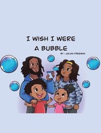 bokomslag I Wish I Were a Bubble