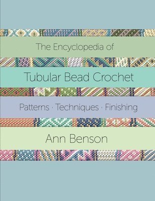 The Encyclopedia of Tubular Bead Crochet 1