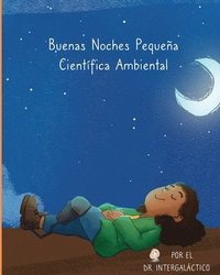 bokomslag Buenas Noches Pequea Cientfica Ambiental