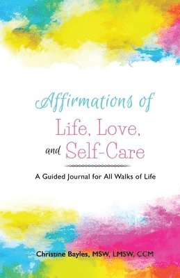 Affirmations of Life, Love, and Self-Care 1