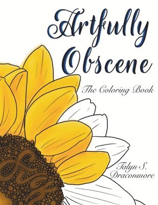 Artfully Obscene - The Coloring Book 1