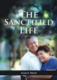 bokomslag Sanctified Life