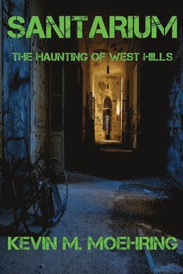 Kevin M Moehring, Kevin M. Moehring - Sanitarium, Häftad