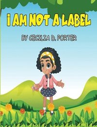 bokomslag I Am Not a Label!
