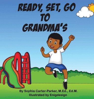 Ready, Set, Go To Grandma's 1