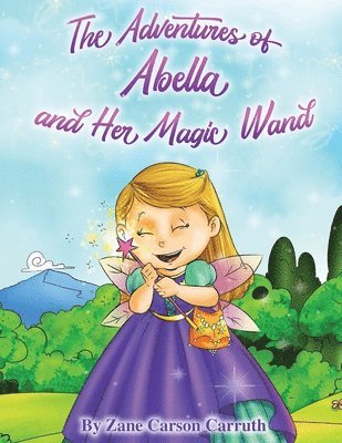 The Adventures of Abella and Her Magic Wand 1