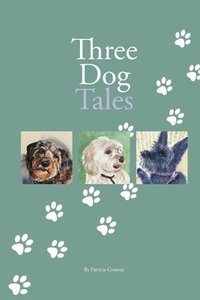 bokomslag Three Dog Tales
