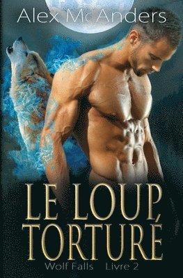 Loup Torturé