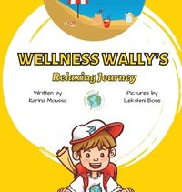 bokomslag Wellness Wally's Relaxing Journey