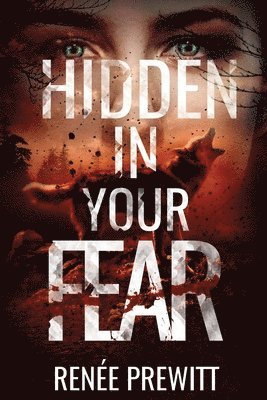 Hidden In Your Fear