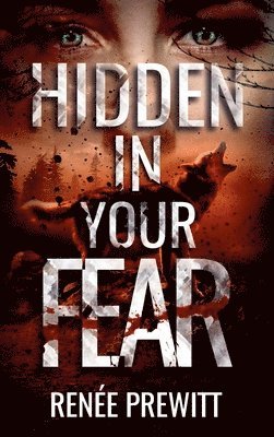 Hidden In Your Fear