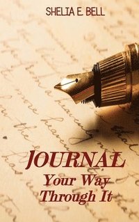 bokomslag Journal Your Way Through It
