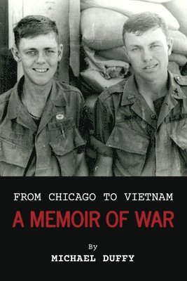 Michael Duffy - From Chicago to Vietnam, Häftad