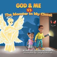 bokomslag God and Me vs. The Monster in My Closet