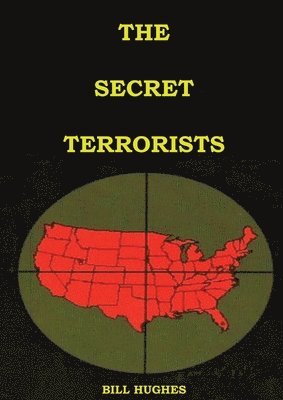 Bill Hughes - Secret Terrorists, Häftad
