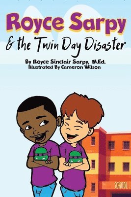 bokomslag Royce Sarpy and The Twin Day Disaster