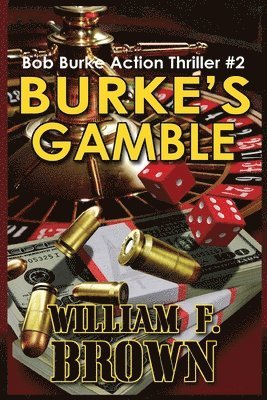 William F Brown - Burke's Gamble, Häftad