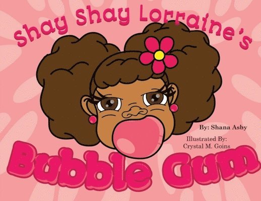 Shay Shay Lorraine's Bubblegum 1