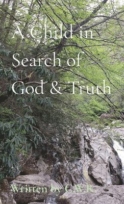 A Child in Search of God & Truth 1