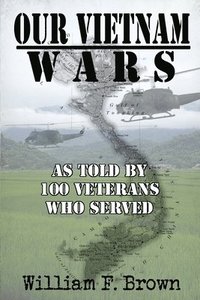 bokomslag Our Vietnam Wars, Volume 1