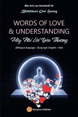 WORDS OF LOVE & UNDERSTANDING (Hãy Nói Lời Yêu Thương)