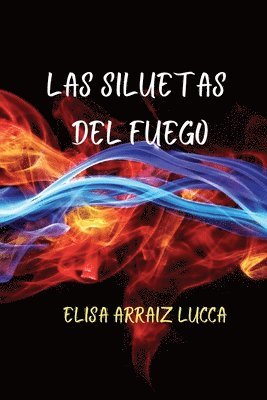 siluetas del fuego