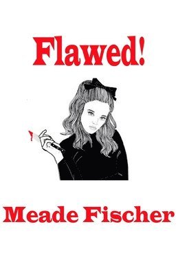 Flawed! 1