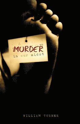 bokomslag Murder in Our Midst