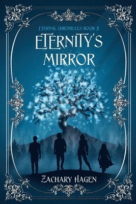 Zachary Hagen - Eternity's Mirror, Häftad