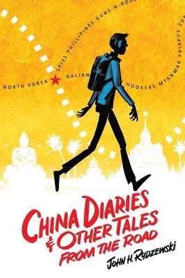 China Diaries & Other Tales From the Road 1