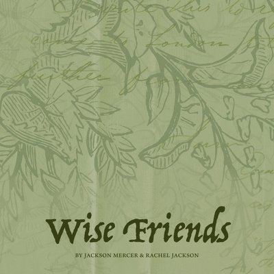 Wise Friends