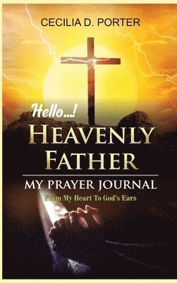 Hello, My Heavenly Father 1