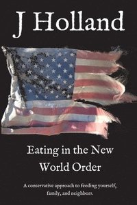 bokomslag Eating in the New World Order