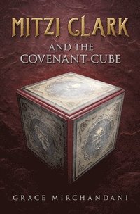 bokomslag Mitzi Clark and the Covenant Cube