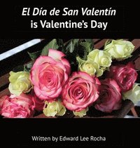 bokomslag El Da de San Valentn is Valentine's Day