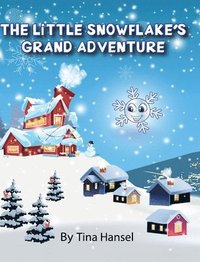 bokomslag Little Snowflake's Grand Adventure