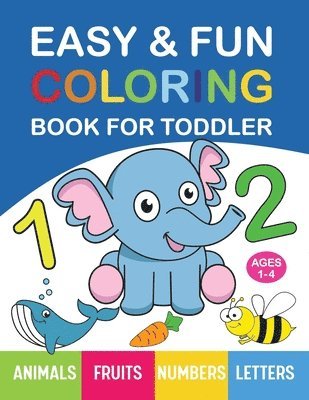 Easy & Fun Coloring Book for Toddler 1